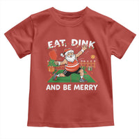 Funny Christmas Pickleball Toddler T Shirt Eat Dink And Be Merry Xmas Santa - Wonder Print Shop
