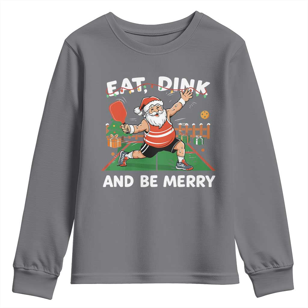 Funny Christmas Pickleball Youth Sweatshirt Eat Dink And Be Merry Xmas Santa - Wonder Print Shop