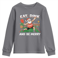 Funny Christmas Pickleball Youth Sweatshirt Eat Dink And Be Merry Xmas Santa - Wonder Print Shop