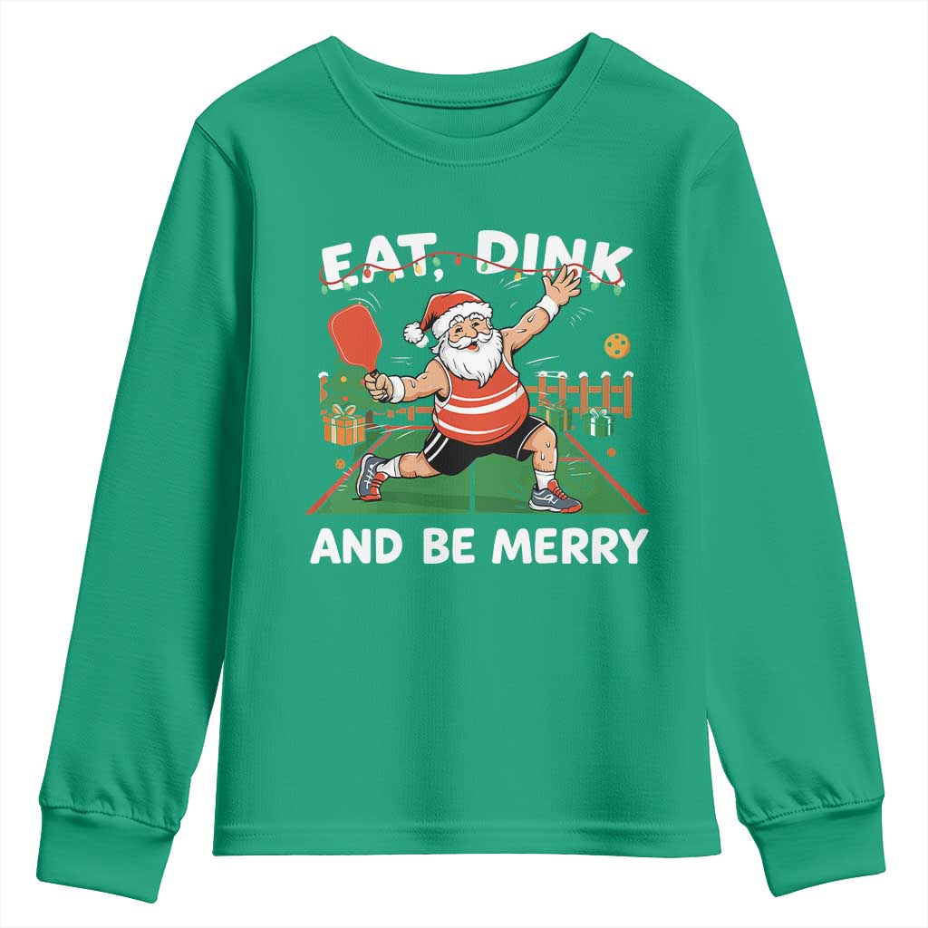 Funny Christmas Pickleball Youth Sweatshirt Eat Dink And Be Merry Xmas Santa - Wonder Print Shop