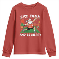 Funny Christmas Pickleball Youth Sweatshirt Eat Dink And Be Merry Xmas Santa - Wonder Print Shop