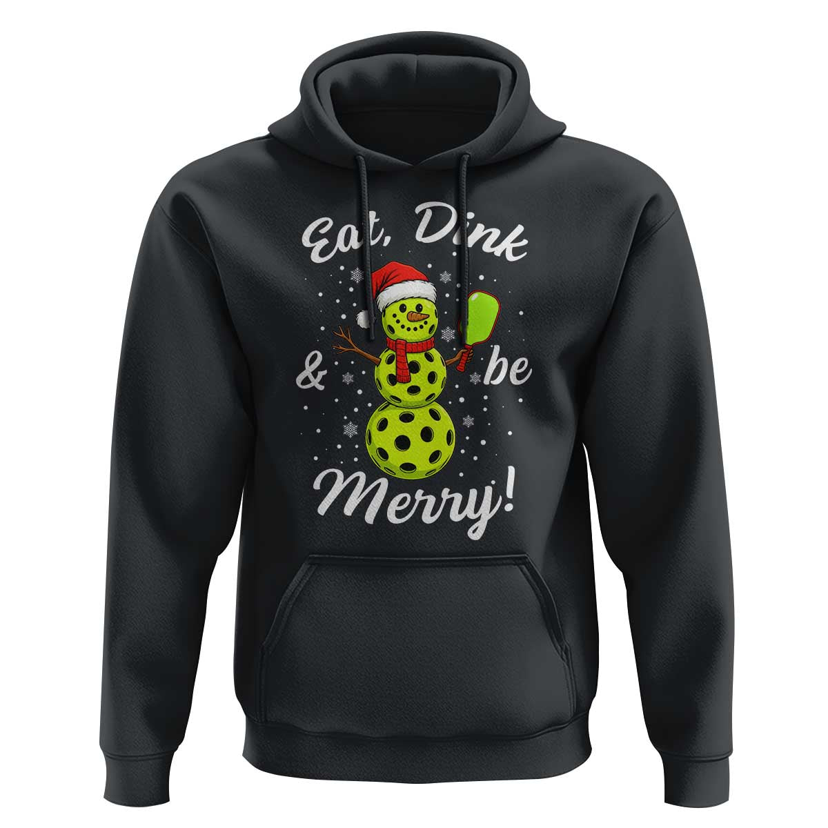 Funny Christmas Pickleball Hoodie Eat Dink And Be Merry Snowman - Wonder Print Shop