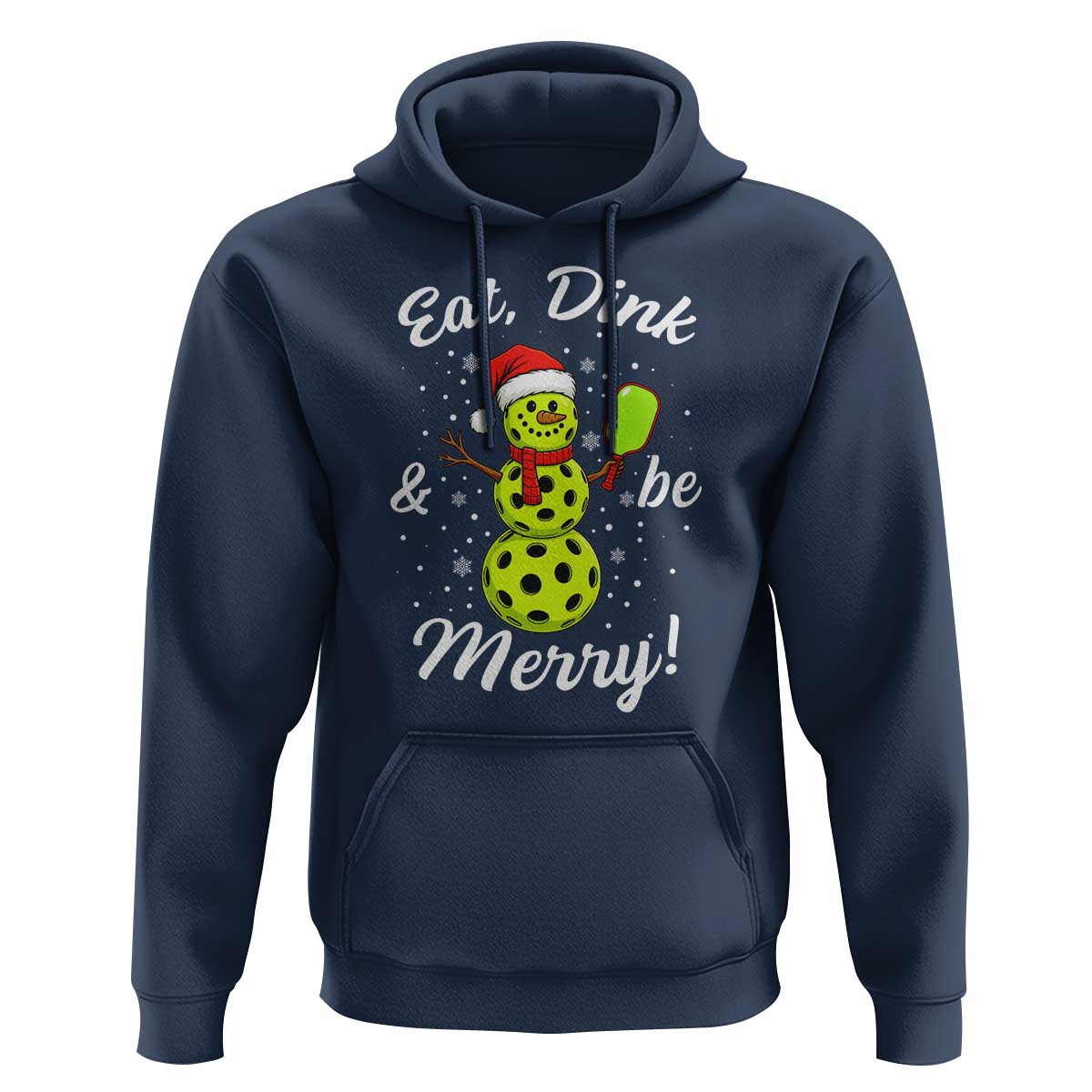 Funny Christmas Pickleball Hoodie Eat Dink And Be Merry Snowman - Wonder Print Shop
