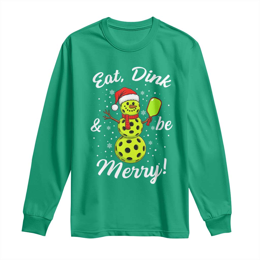 Funny Christmas Pickleball Long Sleeve Shirt Eat Dink And Be Merry Snowman - Wonder Print Shop