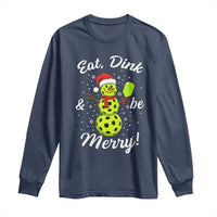 Funny Christmas Pickleball Long Sleeve Shirt Eat Dink And Be Merry Snowman - Wonder Print Shop