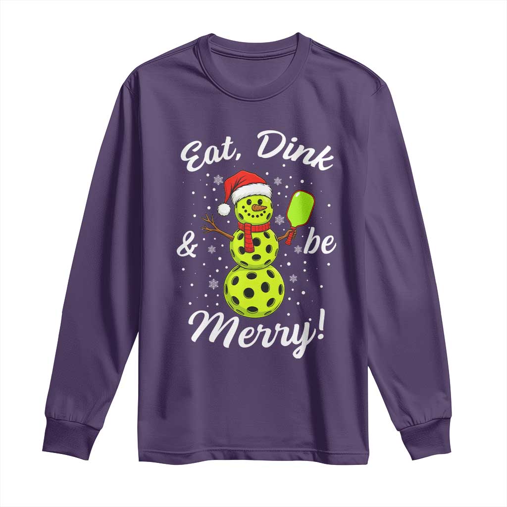 Funny Christmas Pickleball Long Sleeve Shirt Eat Dink And Be Merry Snowman - Wonder Print Shop
