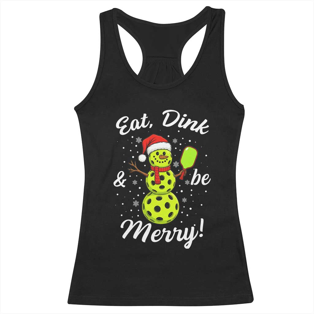 Funny Christmas Pickleball Racerback Tank Top Eat Dink And Be Merry Snowman - Wonder Print Shop