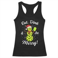 Funny Christmas Pickleball Racerback Tank Top Eat Dink And Be Merry Snowman - Wonder Print Shop