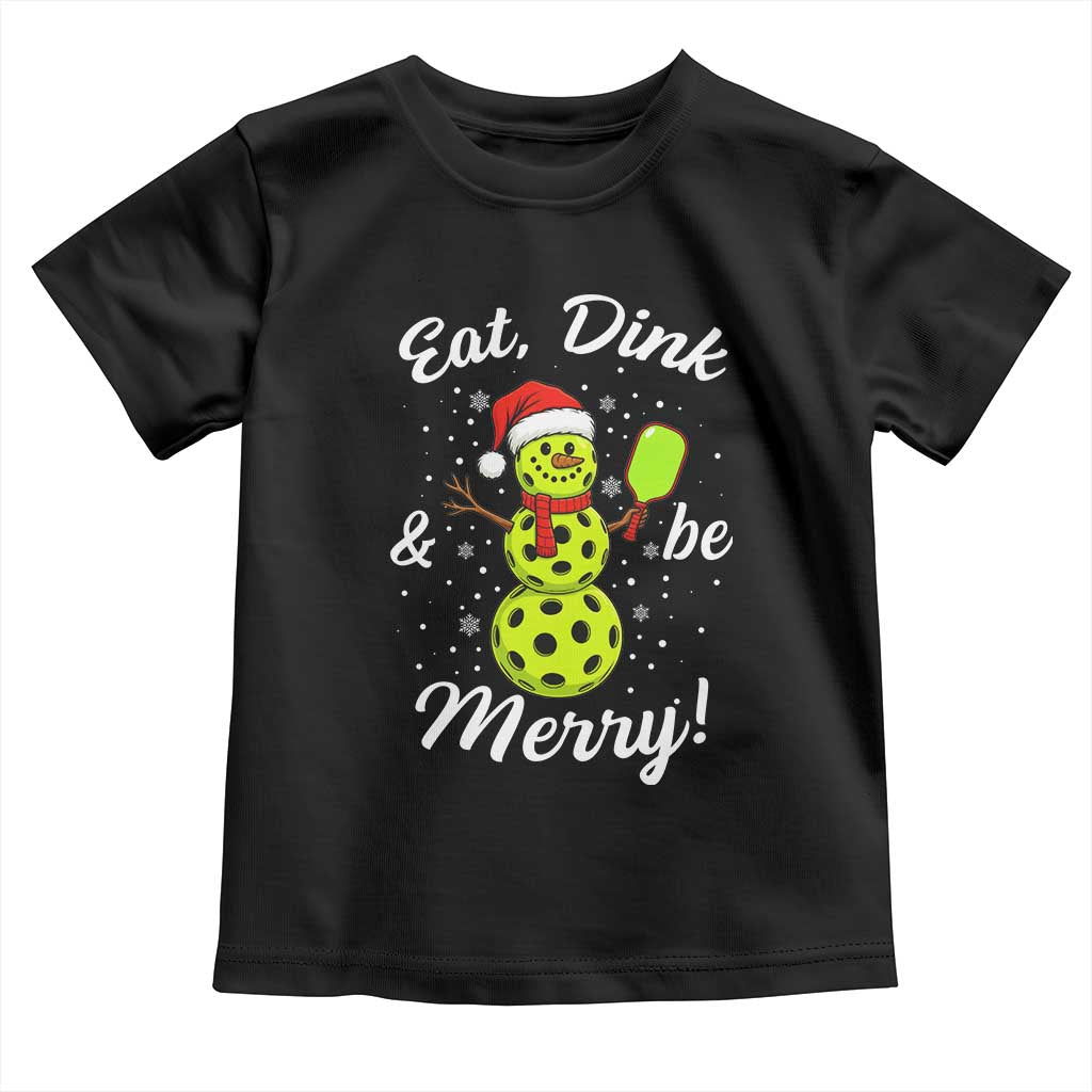 Funny Christmas Pickleball Toddler T Shirt Eat Dink And Be Merry Snowman - Wonder Print Shop
