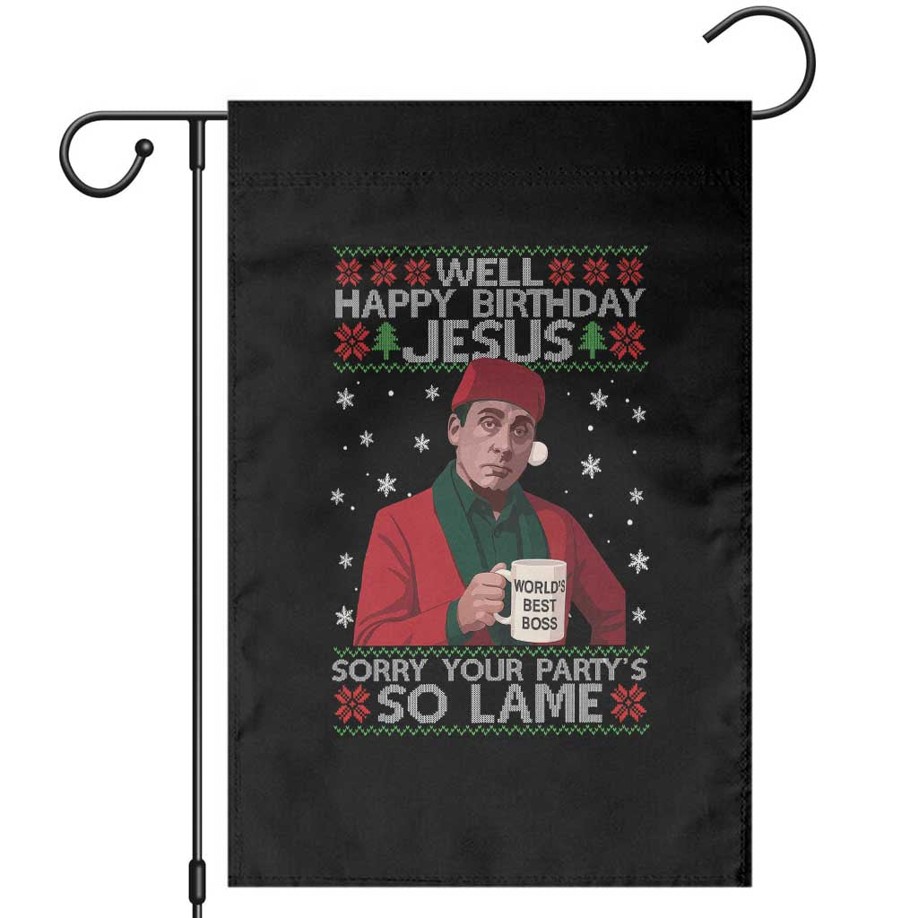Funny Christmas Office Movie Garden Flag Well Happy Birthday Jesus Sorry Your Party Is So Lame - Wonder Print Shop