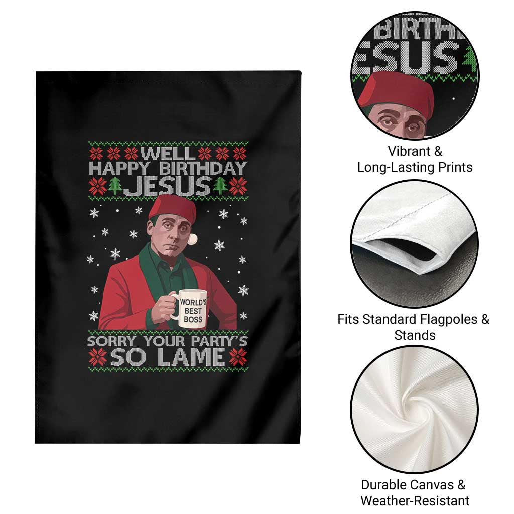 Funny Christmas Office Movie Garden Flag Well Happy Birthday Jesus Sorry Your Party Is So Lame - Wonder Print Shop