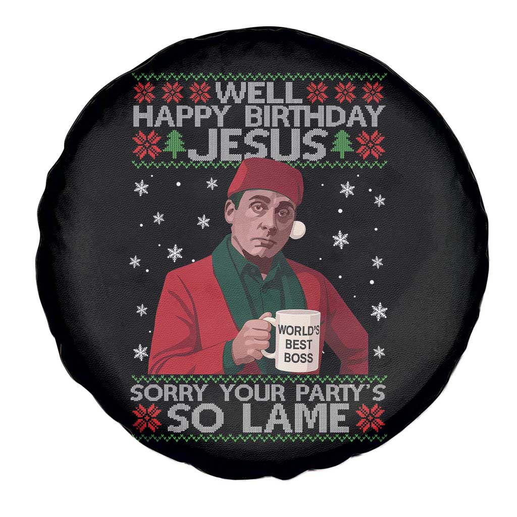 Funny Christmas Office Movie Spare Tire Cover Well Happy Birthday Jesus Sorry Your Party Is So Lame - Wonder Print Shop