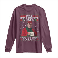 Funny Christmas The Office Movie Long Sleeve Shirt Well Happy Birthday Jesus Sorry Your Party Is So Lame - Wonder Print Shop