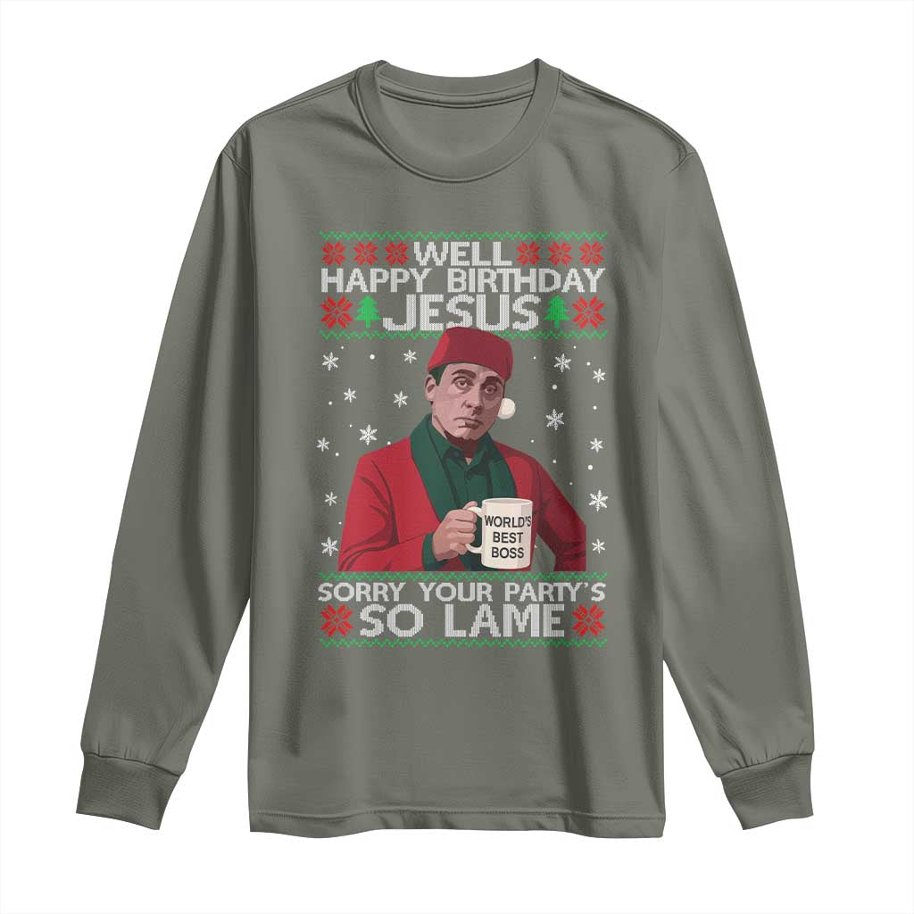Funny Christmas The Office Movie Long Sleeve Shirt Well Happy Birthday Jesus Sorry Your Party Is So Lame - Wonder Print Shop