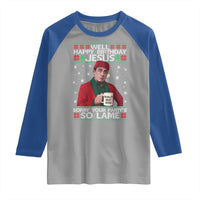 Funny Christmas The Office Movie Raglan Shirt Well Happy Birthday Jesus Sorry Your Party Is So Lame - Wonder Print Shop