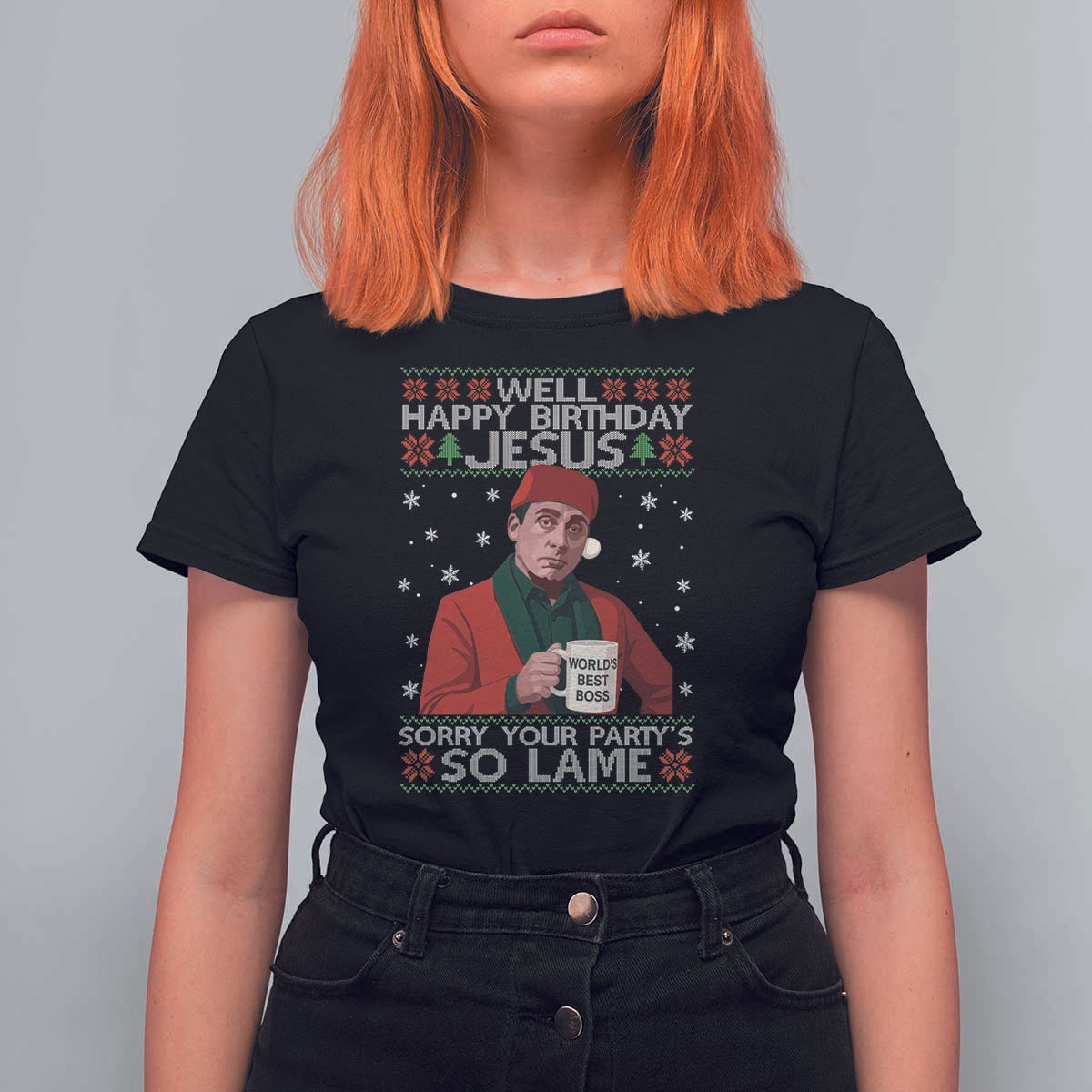 Funny Christmas The Office Movie T Shirt For Women Well Happy Birthday Jesus Sorry Your Party Is So Lame - Wonder Print Shop