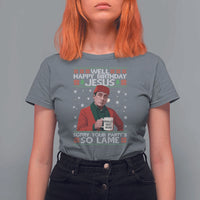 Funny Christmas The Office Movie T Shirt For Women Well Happy Birthday Jesus Sorry Your Party Is So Lame - Wonder Print Shop