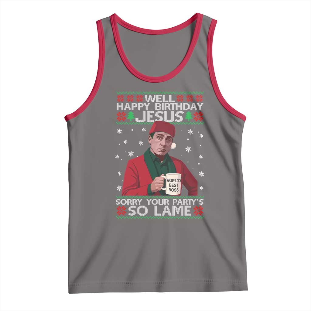 Funny Christmas The Office Movie Tank Top Well Happy Birthday Jesus Sorry Your Party Is So Lame - Wonder Print Shop