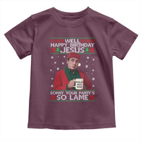 Funny Christmas The Office Movie Toddler T Shirt Well Happy Birthday Jesus Sorry Your Party Is So Lame - Wonder Print Shop