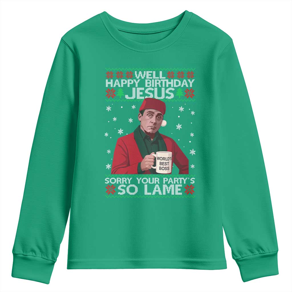 Funny Christmas The Office Movie Youth Sweatshirt Well Happy Birthday Jesus Sorry Your Party Is So Lame - Wonder Print Shop