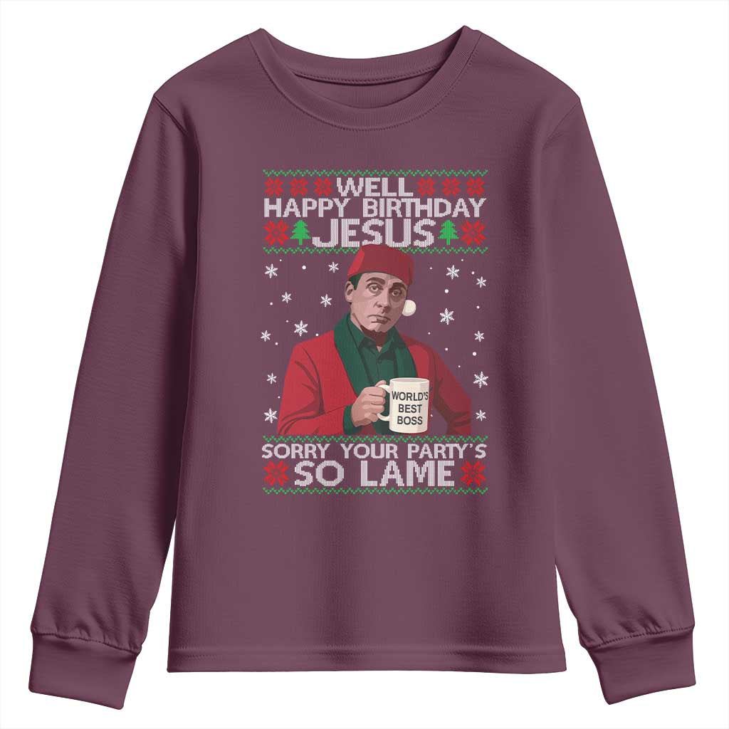 Funny Christmas The Office Movie Youth Sweatshirt Well Happy Birthday Jesus Sorry Your Party Is So Lame - Wonder Print Shop