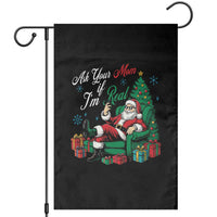 Funny Santa Ask Your Mom If I Am Real Garden Flag Funny Dirty Xmas Inappropriate Adult Humor - Wonder Print Shop