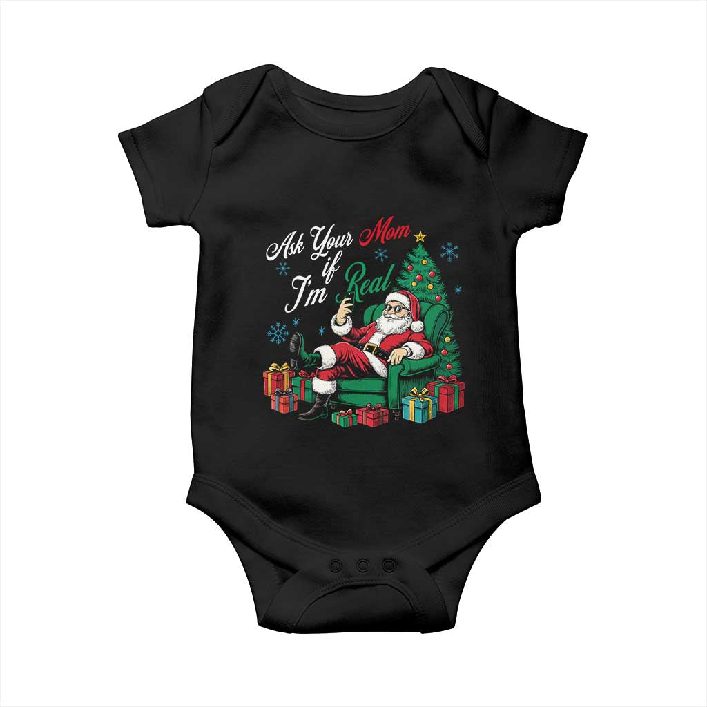 Funny Santa Ask Your Mom If I Am Real Baby Onesie Funny Dirty Xmas Inappropriate Adult Humor - Wonder Print Shop