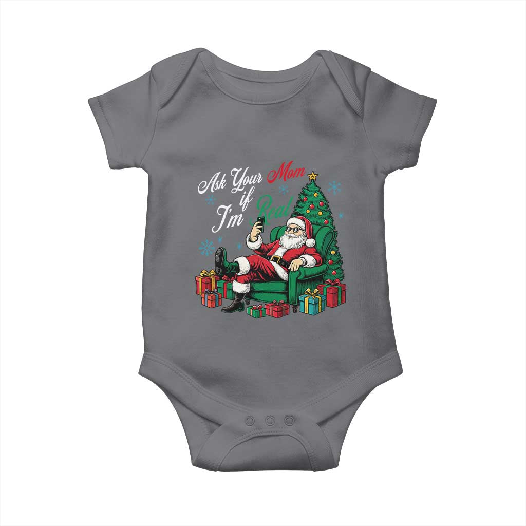 Funny Santa Ask Your Mom If I Am Real Baby Onesie Funny Dirty Xmas Inappropriate Adult Humor - Wonder Print Shop