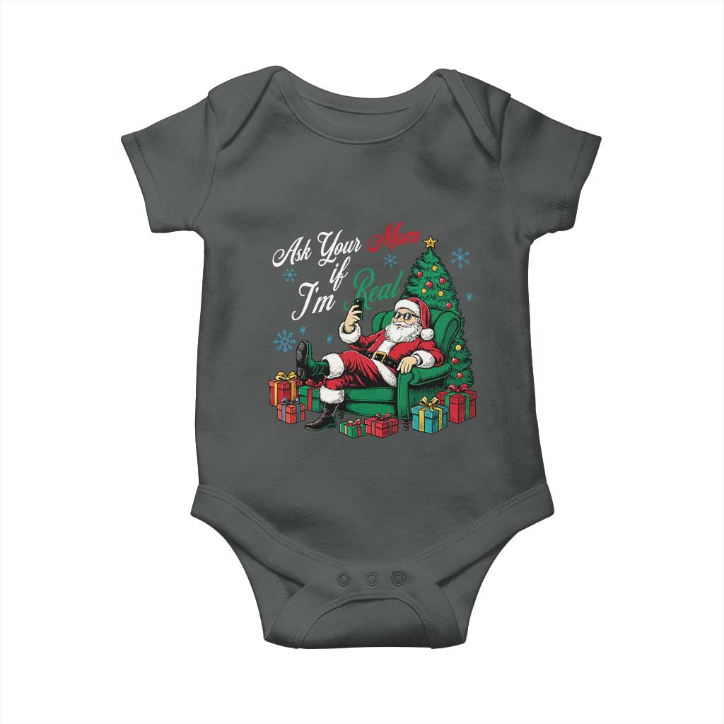 Funny Santa Ask Your Mom If I Am Real Baby Onesie Funny Dirty Xmas Inappropriate Adult Humor - Wonder Print Shop