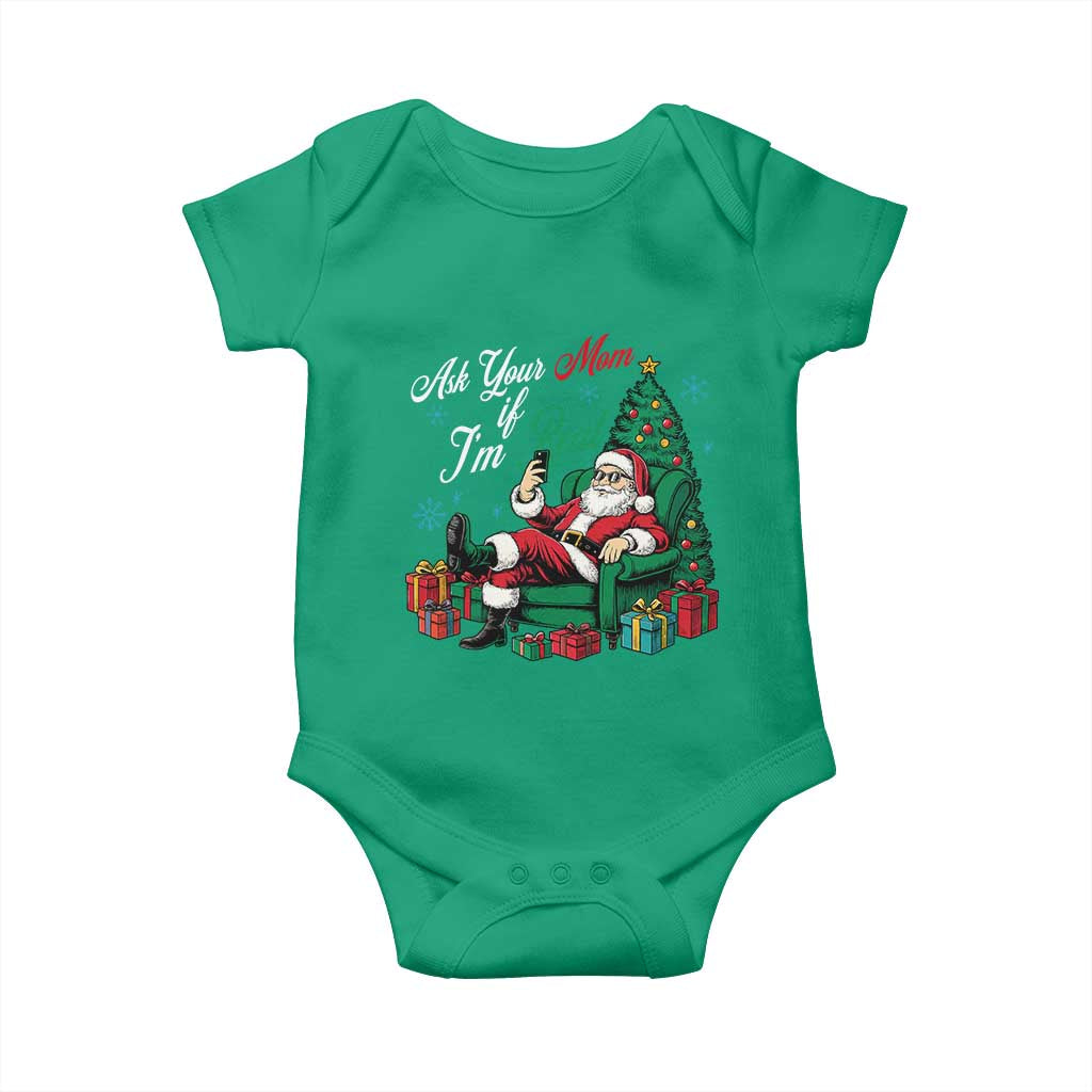 Funny Santa Ask Your Mom If I Am Real Baby Onesie Funny Dirty Xmas Inappropriate Adult Humor - Wonder Print Shop