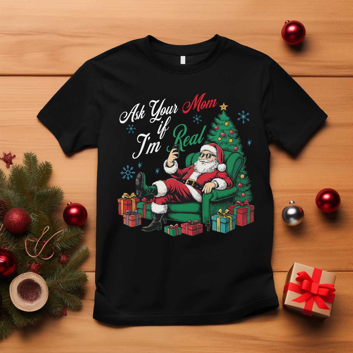 Funny Santa Ask Your Mom If I Am Real T Shirt Funny Dirty Xmas Inappropriate Adult Humor - Wonder Print Shop