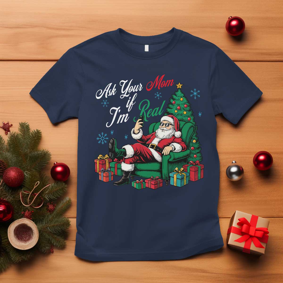 Funny Santa Ask Your Mom If I Am Real T Shirt Funny Dirty Xmas Inappropriate Adult Humor - Wonder Print Shop