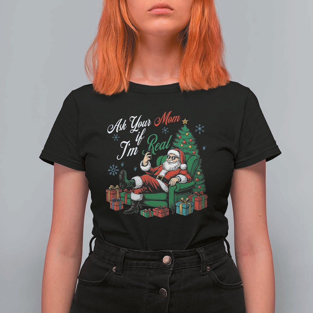 Funny Santa Ask Your Mom If I Am Real T Shirt For Women Funny Dirty Xmas Inappropriate Adult Humor - Wonder Print Shop