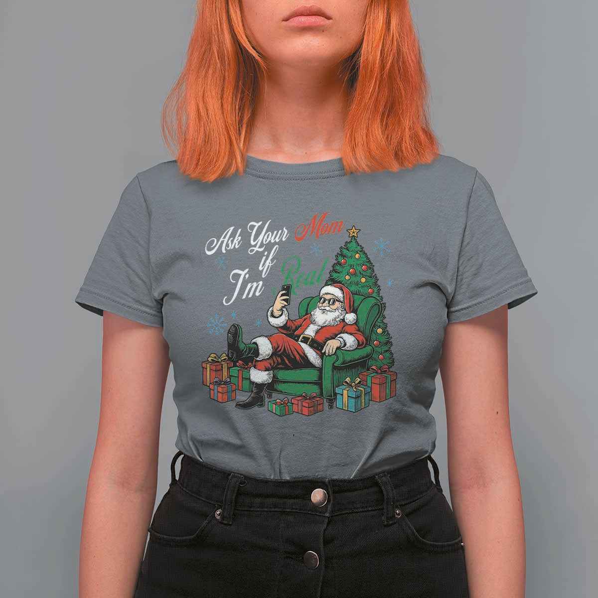 Funny Santa Ask Your Mom If I Am Real T Shirt For Women Funny Dirty Xmas Inappropriate Adult Humor - Wonder Print Shop