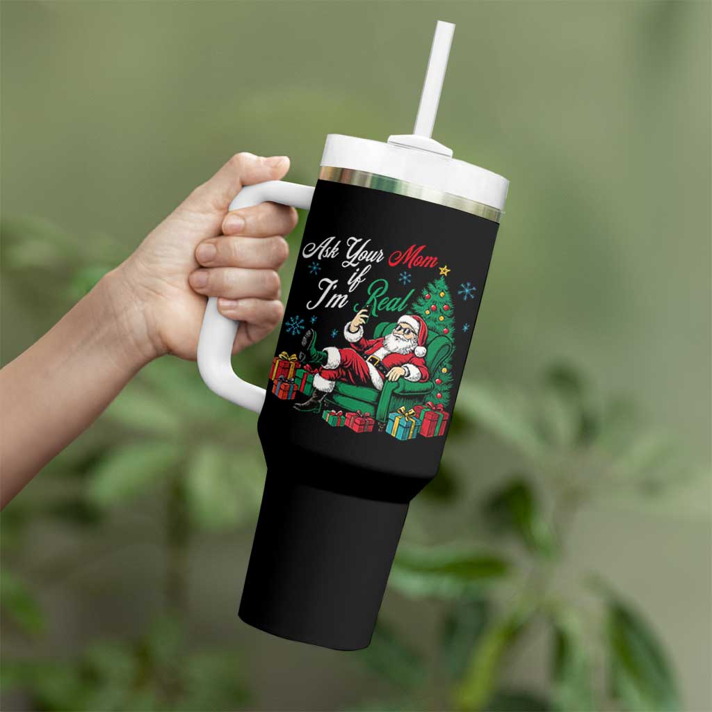 Funny Santa Ask Your Mom If I Am Real Tumbler With Handle Funny Dirty Xmas Inappropriate Adult Humor - Wonder Print Shop