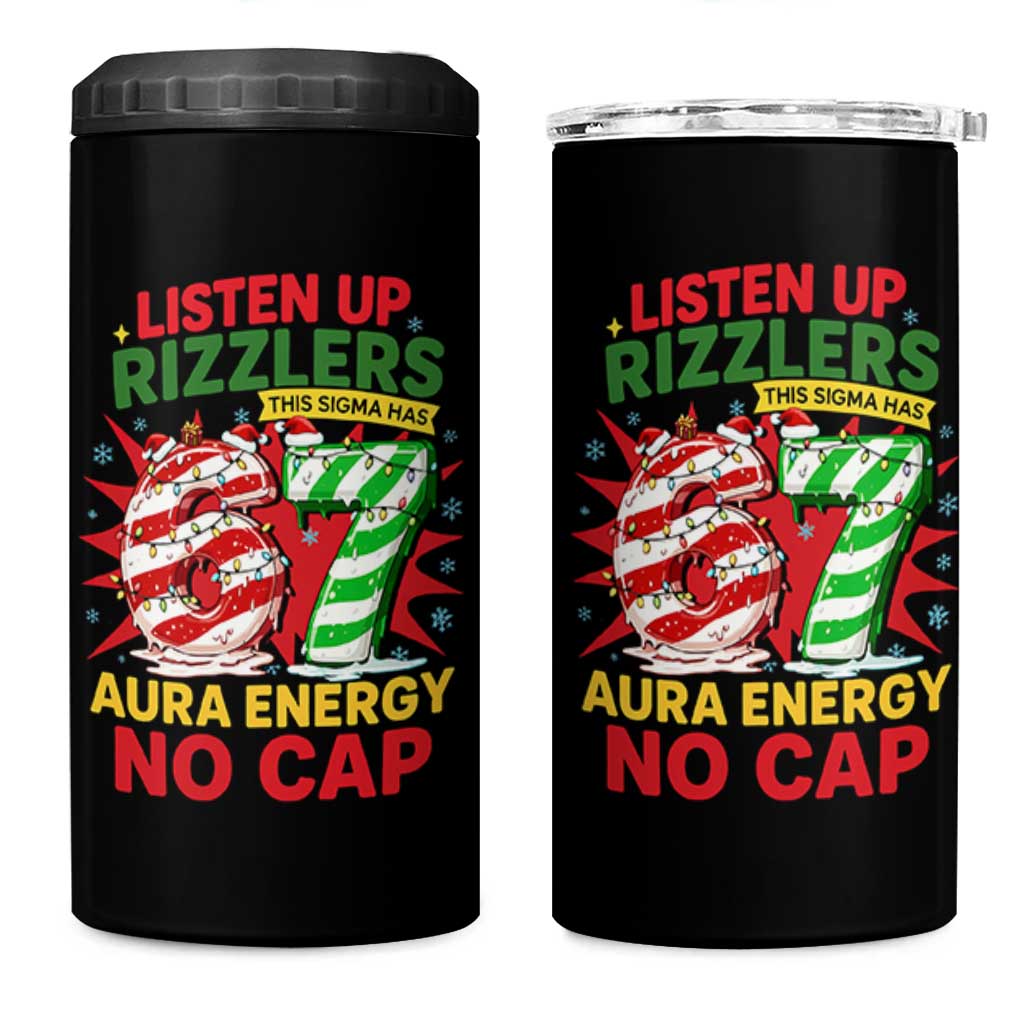 Funny Christmas 67 Meme 4 in 1 Can Cooler Tumbler Listen Up Rizzlers This Sigma Has 67 Aura Energy No Cap - Wonder Print Shop