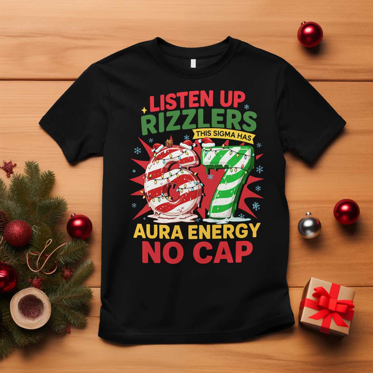 Funny Christmas 67 Meme T Shirt Listen Up Rizzlers This Sigma Has 67 Aura Energy No Cap - Wonder Print Shop