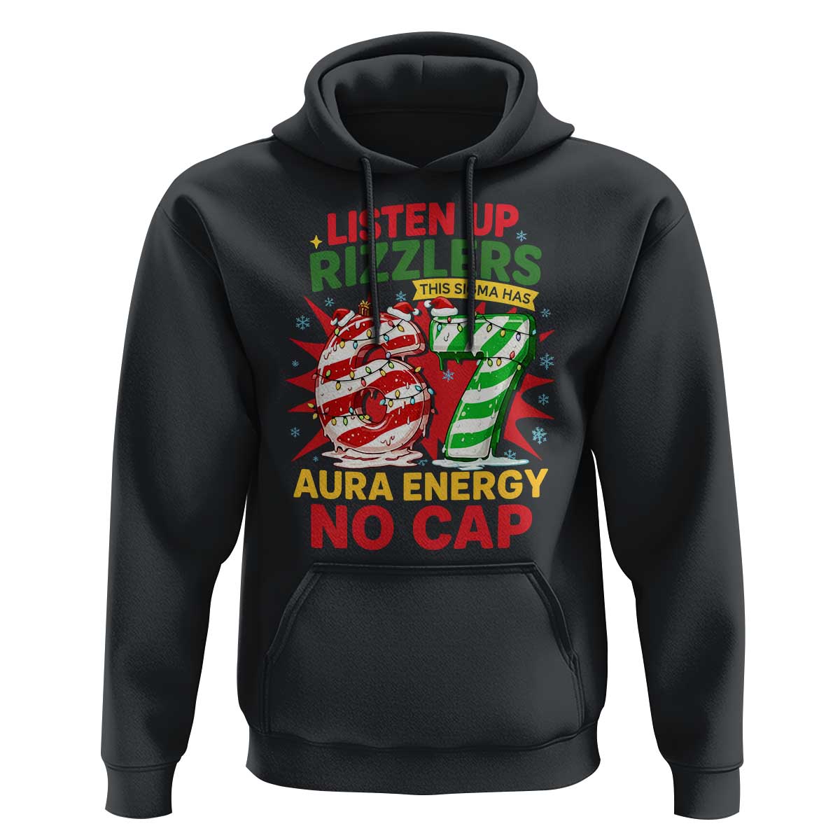 Funny Christmas 67 Meme Hoodie Listen Up Rizzlers This Sigma Has 67 Aura Energy No Cap - Wonder Print Shop