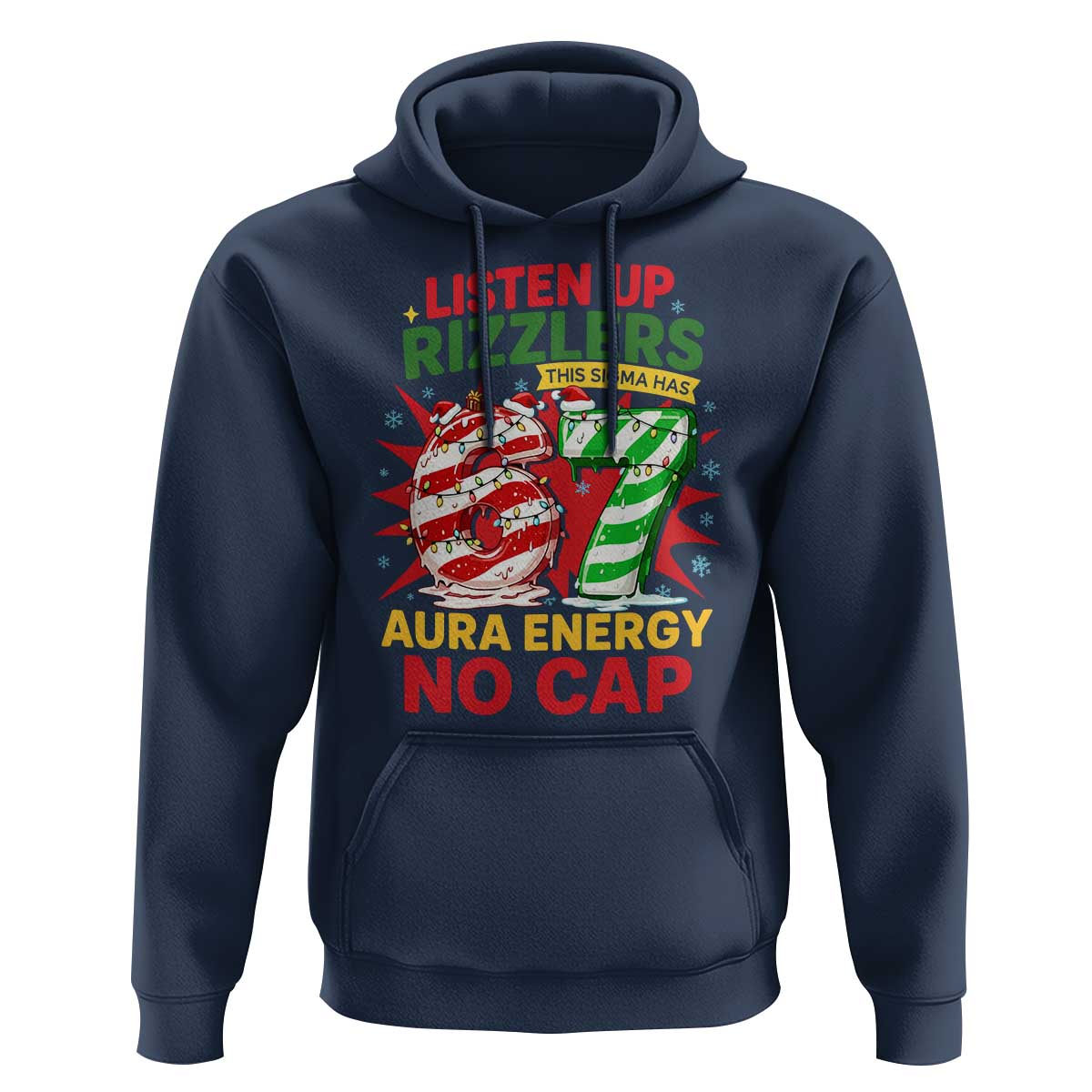 Funny Christmas 67 Meme Hoodie Listen Up Rizzlers This Sigma Has 67 Aura Energy No Cap - Wonder Print Shop