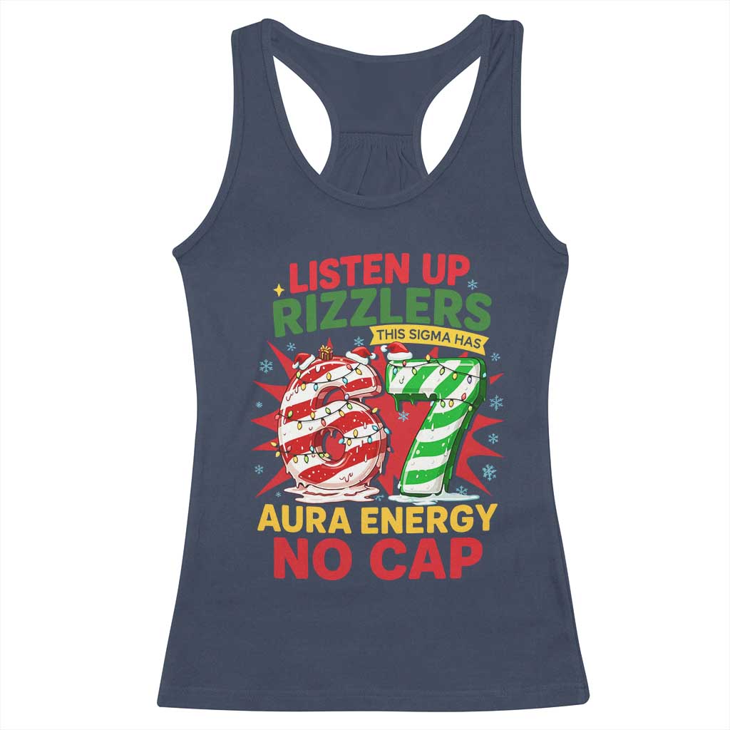Funny Christmas 67 Meme Racerback Tank Top Listen Up Rizzlers This Sigma Has 67 Aura Energy No Cap - Wonder Print Shop