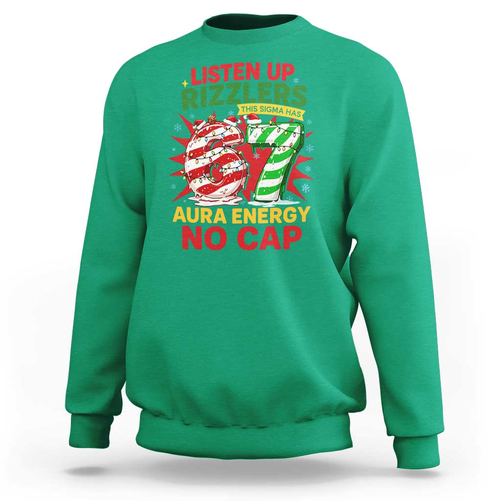 Funny Christmas 67 Meme Sweatshirt Listen Up Rizzlers This Sigma Has 67 Aura Energy No Cap - Wonder Print Shop
