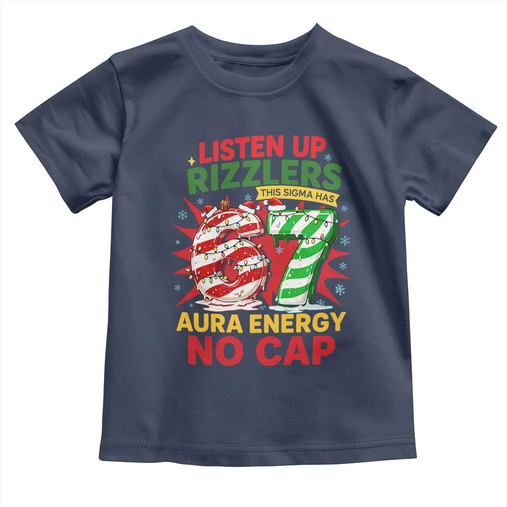 Funny Christmas 67 Meme Toddler T Shirt Listen Up Rizzlers This Sigma Has 67 Aura Energy No Cap - Wonder Print Shop