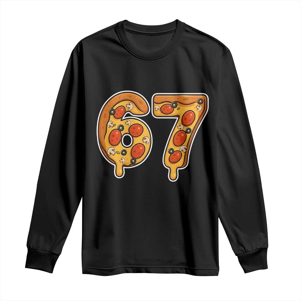 Funny 67 Pizza Lover Long Sleeve Shirt Six Seven Gen Alpha Slang - Wonder Print Shop