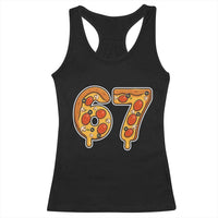 Funny 67 Pizza Lover Racerback Tank Top Six Seven Gen Alpha Slang - Wonder Print Shop