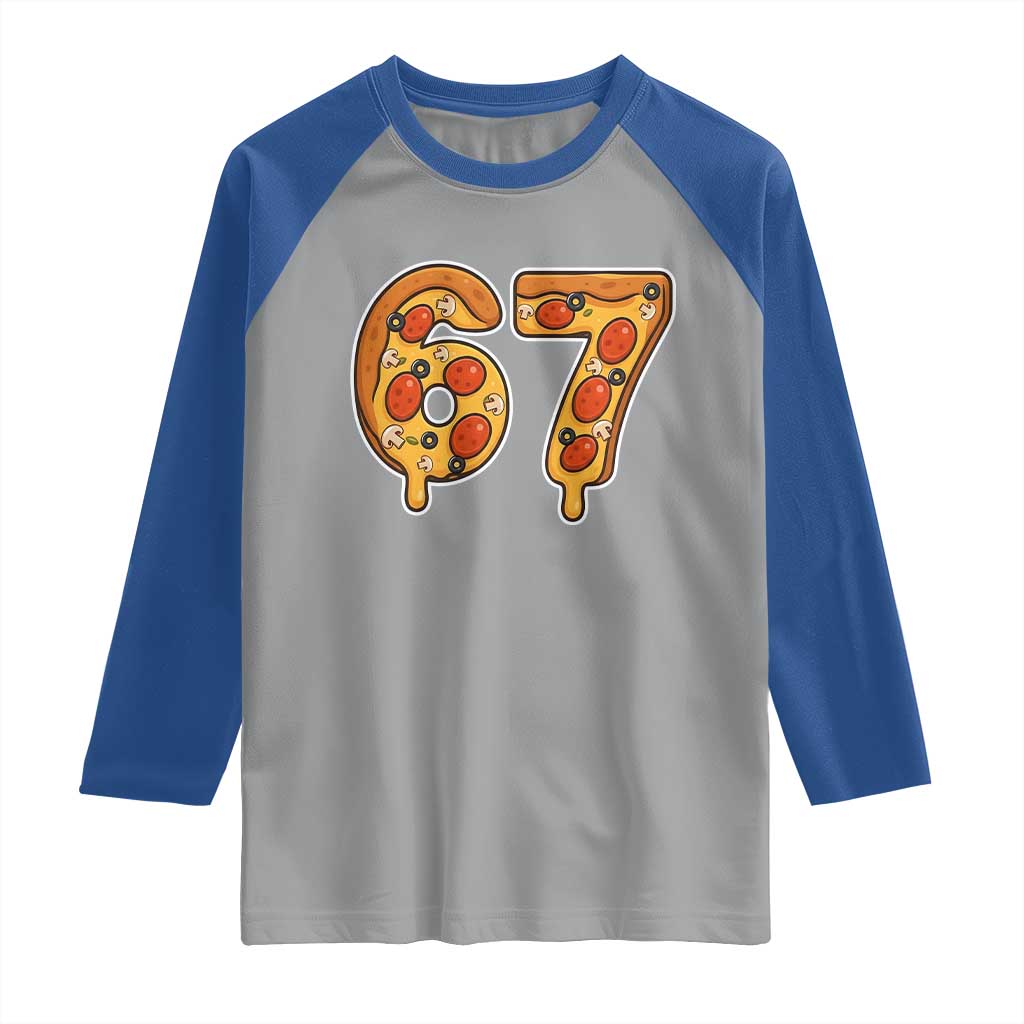 Funny 67 Pizza Lover Raglan Shirt Six Seven Gen Alpha Slang - Wonder Print Shop