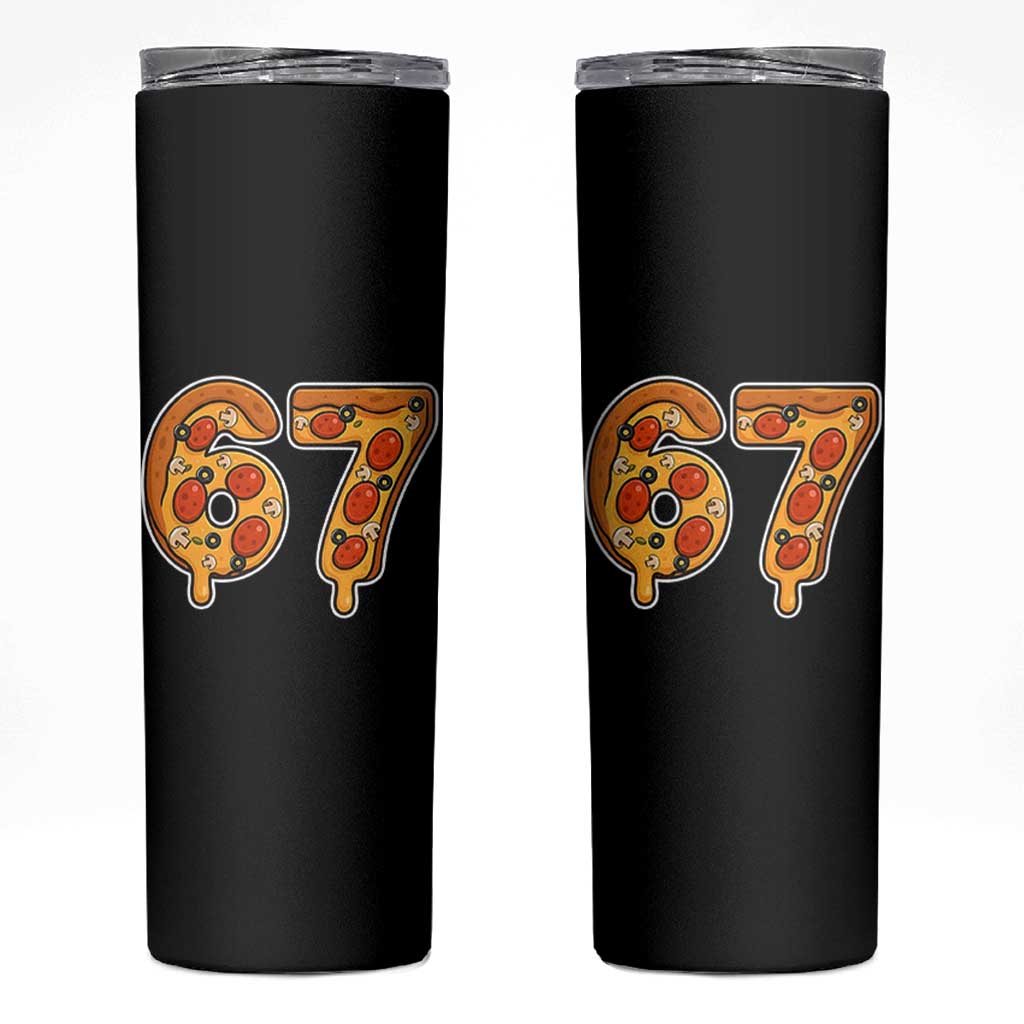 Funny 67 Pizza Lover Skinny Tumbler Six Seven Gen Alpha Slang - Wonder Print Shop