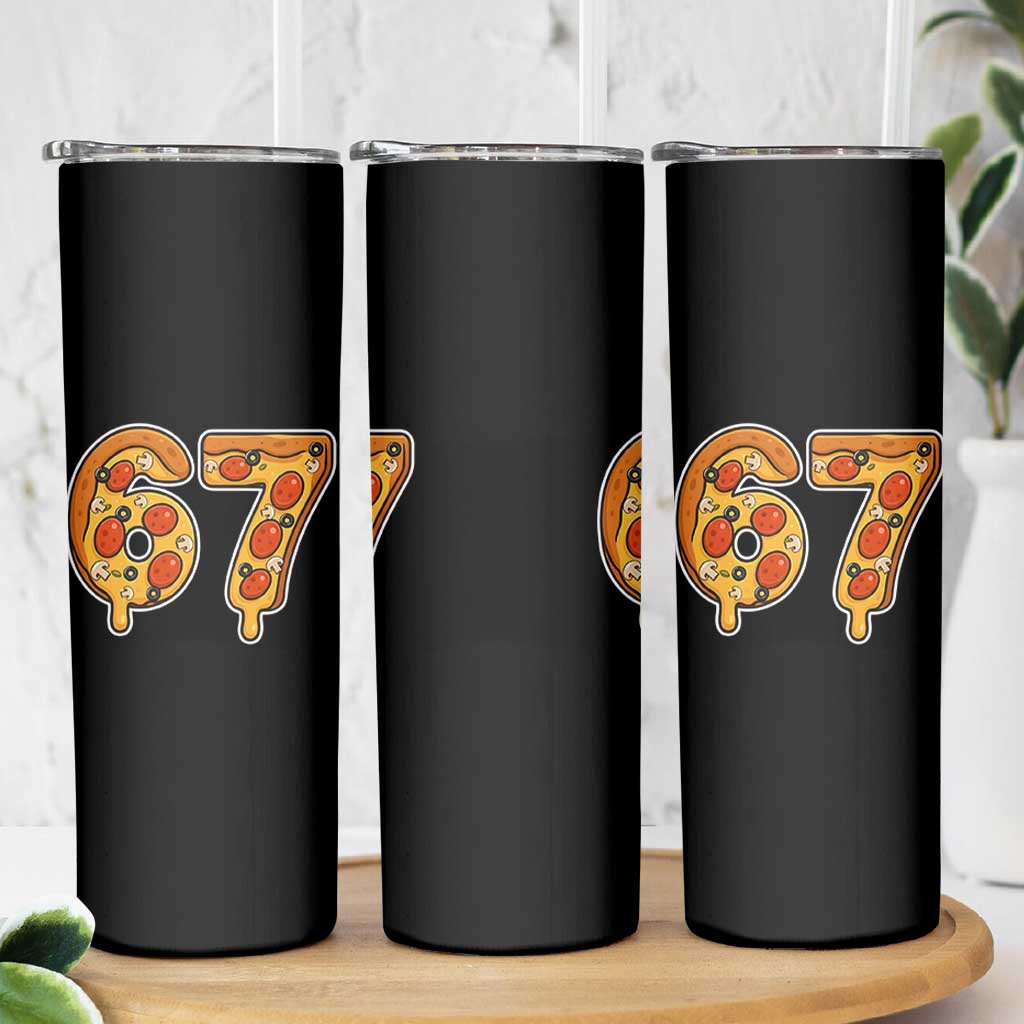 Funny 67 Pizza Lover Skinny Tumbler Six Seven Gen Alpha Slang - Wonder Print Shop
