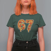 Funny 67 Pizza Lover T Shirt For Women Six Seven Gen Alpha Slang - Wonder Print Shop