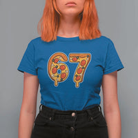 Funny 67 Pizza Lover T Shirt For Women Six Seven Gen Alpha Slang - Wonder Print Shop