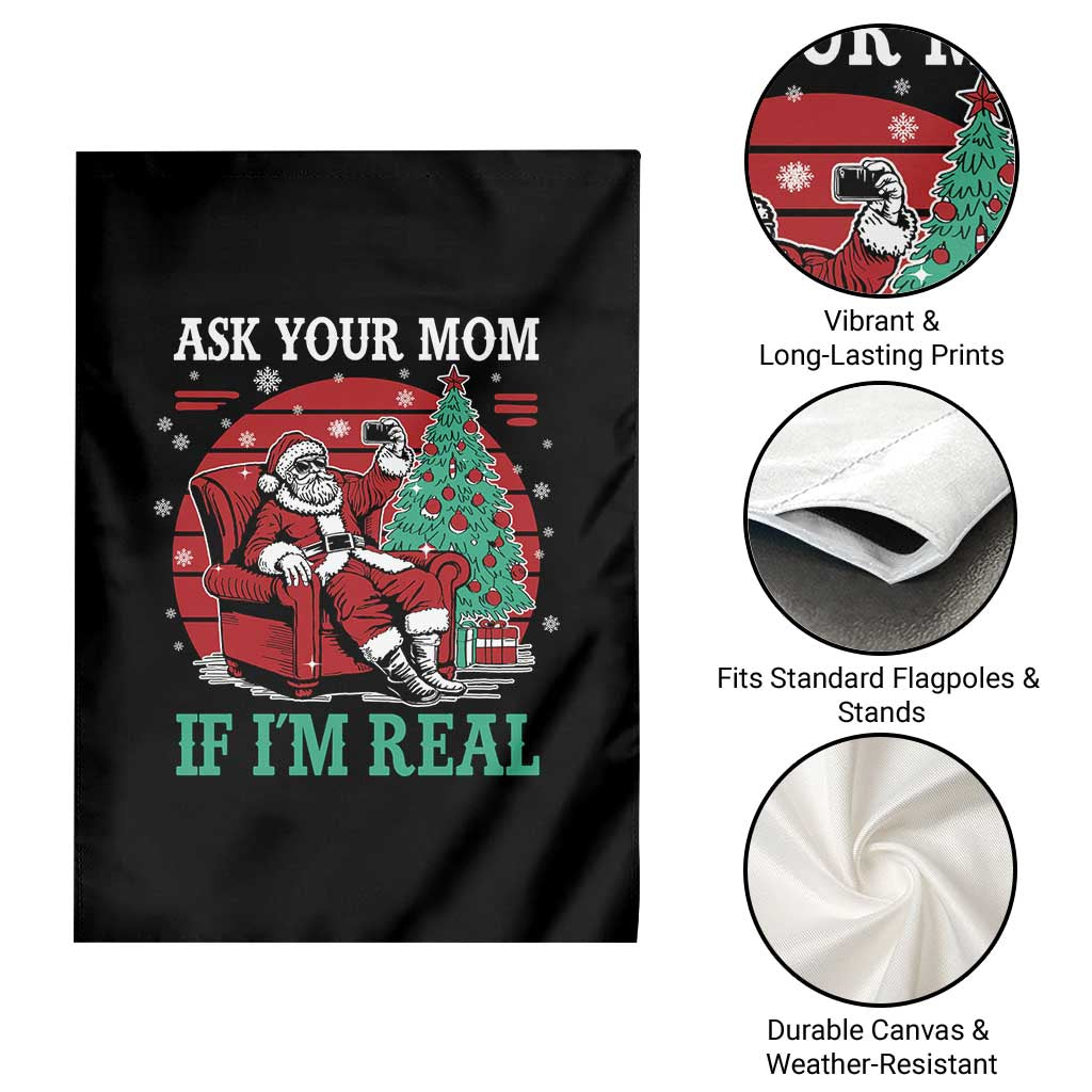 Ask Your Mom If I Am Real Christmas Santa Garden Flag Funny Dirty Xmas - Wonder Print Shop